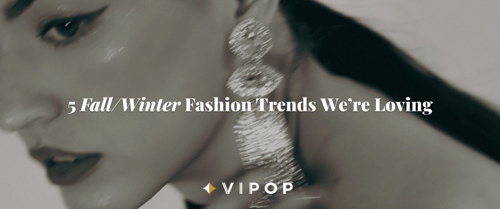 5 Fall/Winter Fashion Trends We’re Loving In 2022